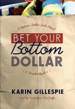 Bet Your Bottom Dollar