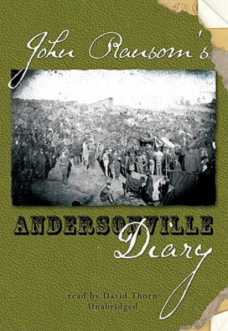 John Ransom S Diary: Andersonville