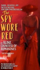 The Spy Wore Red: My Adventures as an Undercover Agent in World War II