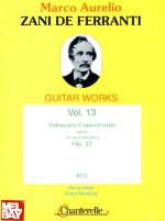 Marco Aurelio Zani de Ferranti: Polonaise Concertante Pour Trois Guitares