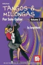 Tangos & Milongas for Solo Guitar, Volume 2