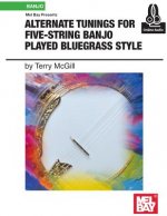 Alternate Tunings for Five-String Banjo Played Blgrs Style