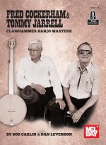 Fred Cockerham & Tommy Jarrell Clawhammer Banjo Masters