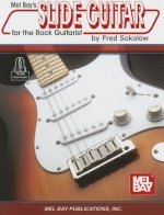 Slide Guitar for the Rock Guitarist
