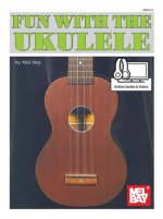 FUN WITH THE UKULELE, ONLINE AUDIO & VID