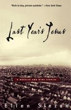 Last Year's Jesus: A Novella and Nine Stories