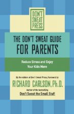 The Don't Sweat Guide for Parents