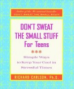 Don't Sweat the Small Stuff for Teens Journal
