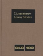 Contemporary Literary Criticism: Excerpts from Criticism of the Works of Today's Novelists, Poets, Playwrights, Short Story Writers, Scriptwriters, &