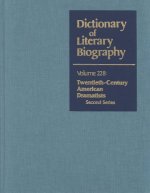 Dictionary of Literary Biography: Vol. 228 Twentieth-Century American Dramatists