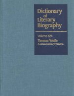 Dictionary of Literary Biography: Thomas Wolfe: A Documentary Volume