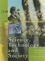 Science, Technology, and Society: The Impact of Science in the 19th Century