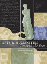 Arts and Humanities Through the Eras: Renaissance Europe (1300-1600)