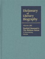 Dictionary of Literary Biography: Dashiell Hammett's the Maltese Falcon: A Documentary Volume