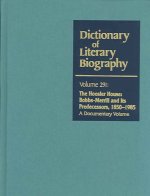 Dictionary of Literary Biography: The Hoosier House: Bobbs-Merrill, 1850-1985: A Documentary Volume