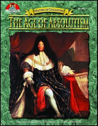 History of Civilization - The Age of Absolutism