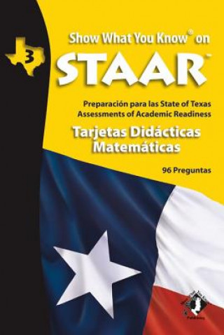 Swyk on Staar Math Flash Cards Spanish Gr 3: Preparation for the State of Texas Assessments of Academic Readiness