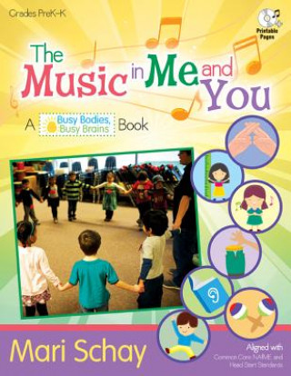 The Music in Me and You: A Busy Bodies, Busy Brains Book