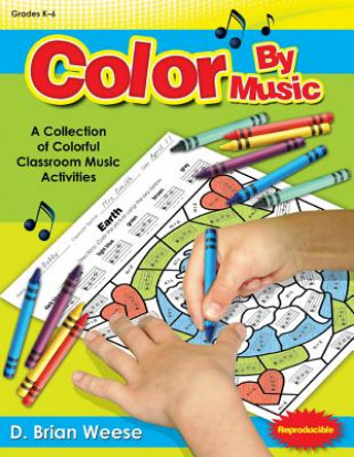 Color by Music: A Collection of Colorful Classroom Music Activities