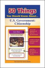50 Things You Should Know about Us Government: Citizenship