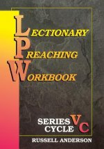 Lectionary Preaching Workbook, Series V, Cycle C