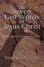 Seven Last Words of Jesus Chri