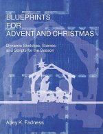 Blueprints for Advent and Christmas