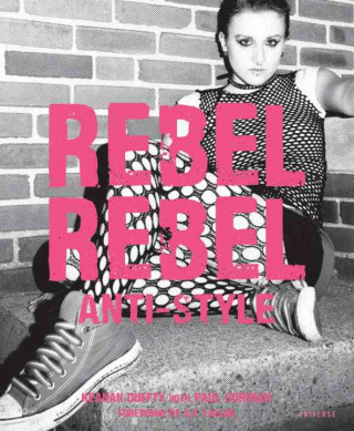Rebel, Rebel: Anti-Style
