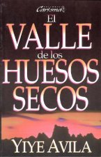 Valle de Los Huesos Secos, El: The Valley of Dry Bones