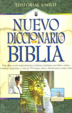 Nuevo Diccionario de La Biblia: New Bible Dictionary