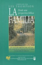 Familia Desde Una Perspectiva B-Blica: A Biblical Perspective on the Family