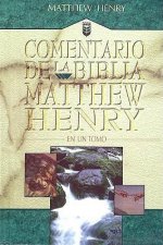 Commentario de la Biblia Matthew Henry: En un Tomo