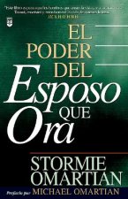 Poder del Esposo Que Ora, El: Power of a Praying Husband