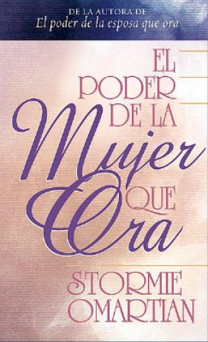 El Poder de una Mujer Que Ora