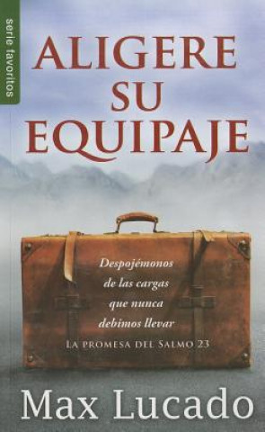 Aligere su Equipaje = Traveling Light