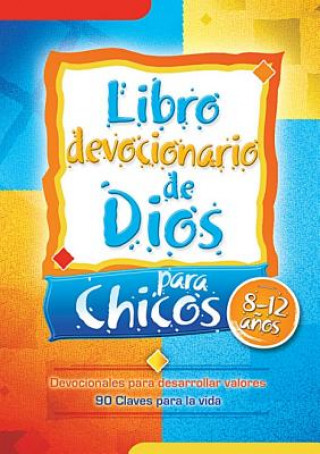 Libro Devocionario de Dios Para Chicos = God's Little Devotional Book for Boys