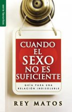 Cuando El Sexo No Es Suficiente // When Sex Isn't Enough