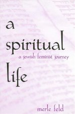 Spiritual Life: A Jewish Feminist Journey