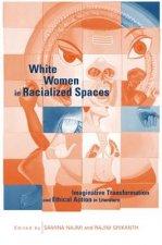 White Women in Racialized Spaces: Imaginative Transformation and Ethical Action in Literature