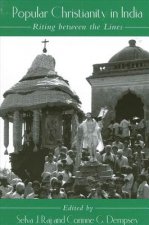 Popular Christianity in India: Riting Between the Lines