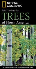 National Geographic Field Guide to Trees of North America