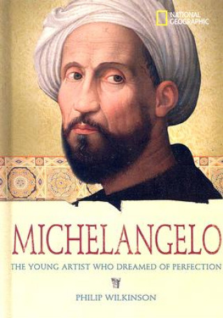 World History Biographies: Michelangelo