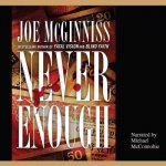 Never Enough: The Shocking True Story of Greed, Murder, and a Family Torn Apart