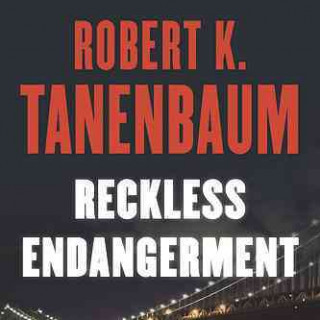 Reckless Endangerment