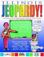 Illinois Jeopardy !: Answers & Questions about Our State!