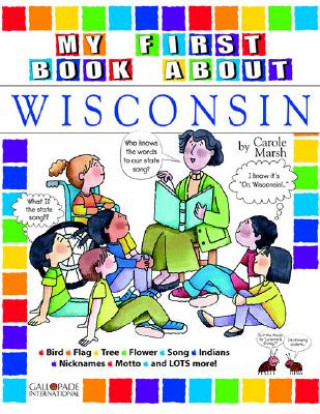 My First Book about Wisconsin!