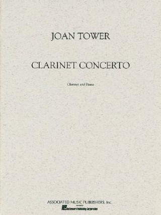 Clarinet Concerto: Joan Tower