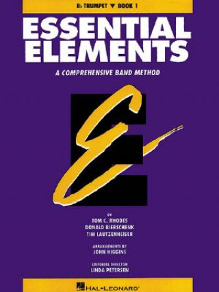 Essential Elements, Book 1: Trumpet: A Comprehensive Band Method