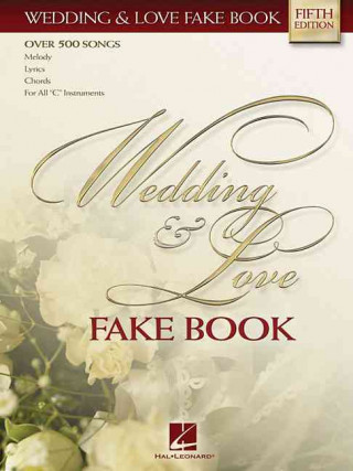 Wedding & Love Fake Book: C Edition