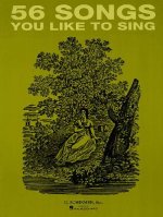 56 Songs You Like to Sing: Voice and Piano